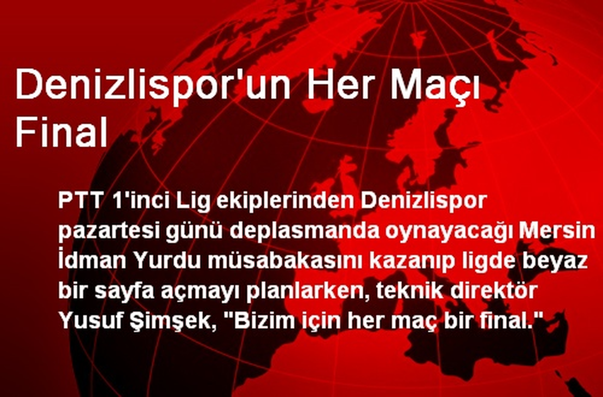 "Bizim İçin Her Maç Bir Final"