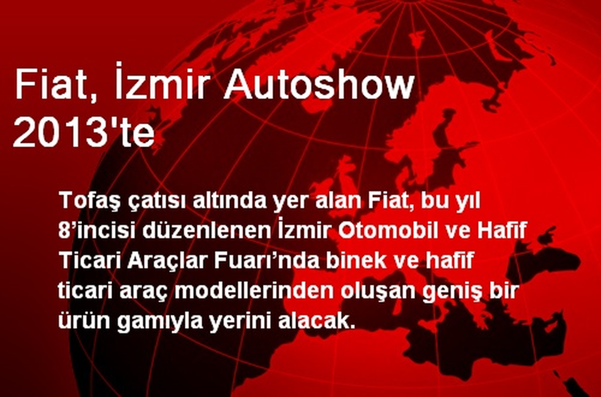 Fiat, İzmir Autoshow 2013\'te