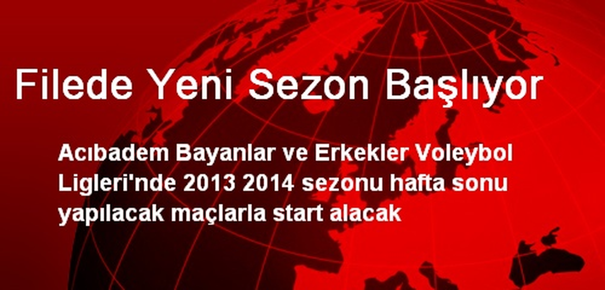 Filede Yeni Sezon Başlıyor