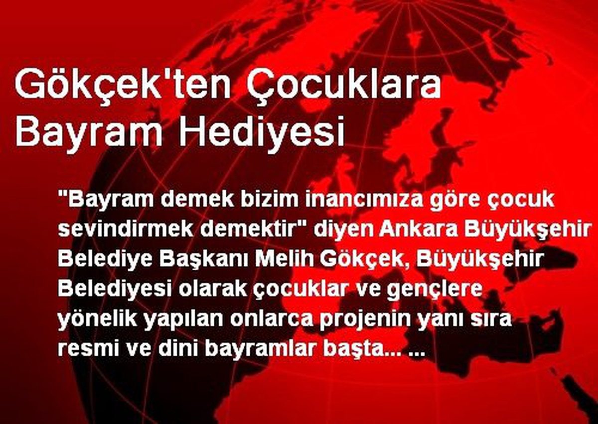 Gökçek\'ten Çocuklara Bayram Hediyesi