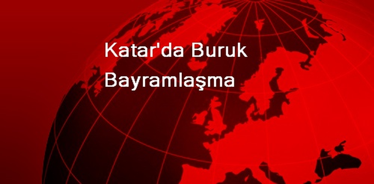 Katar\'da Buruk Bayramlaşma