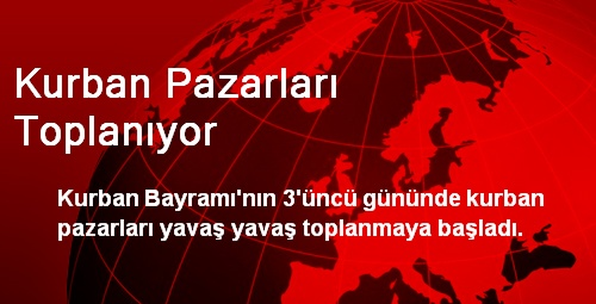 Kurban Pazarları Toplanıyor