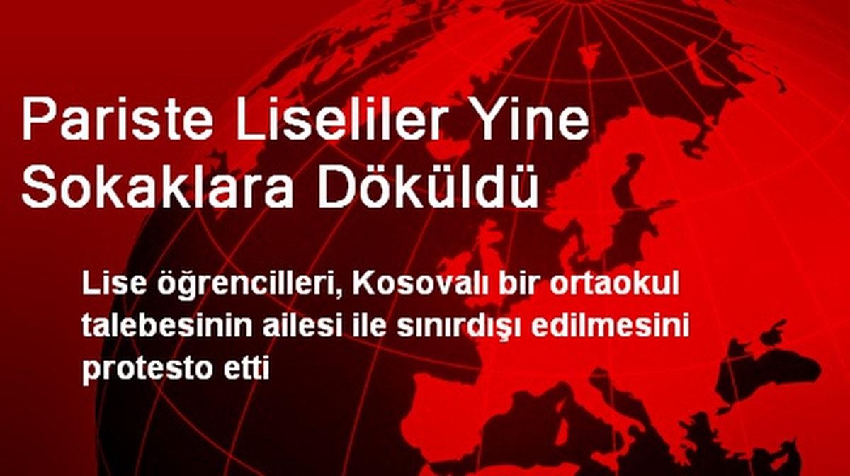 Pariste Liseliler Yine Sokaklara Döküldü
