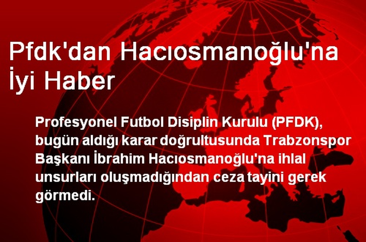 Pfdk\'dan Hacıosmanoğlu\'na İyi Haber