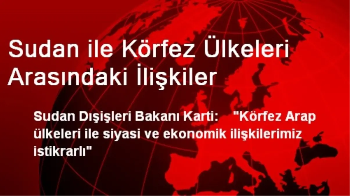 Sudan ile Körfez Ülkeleri Arasındaki İlişkiler