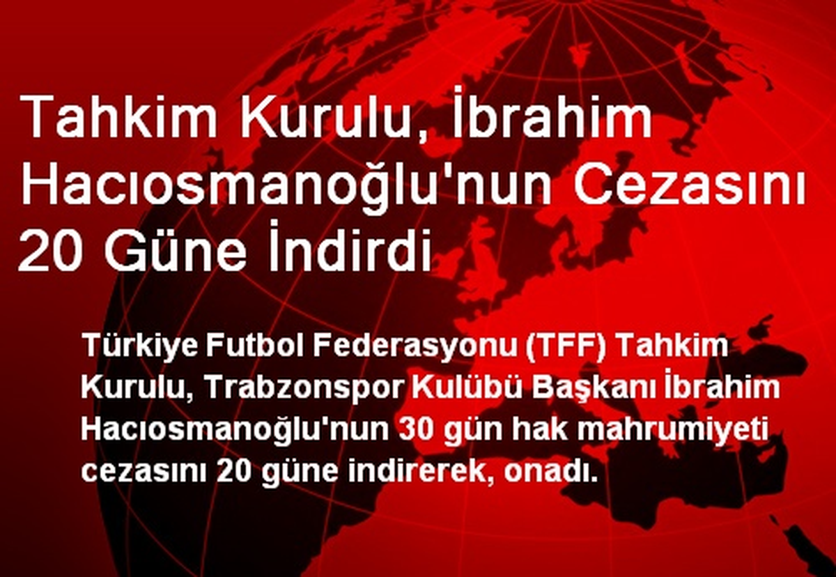 Tahkim Kurulu, Hacıosmanoğlu'nun Cezasını 20 Güne İndirdi
