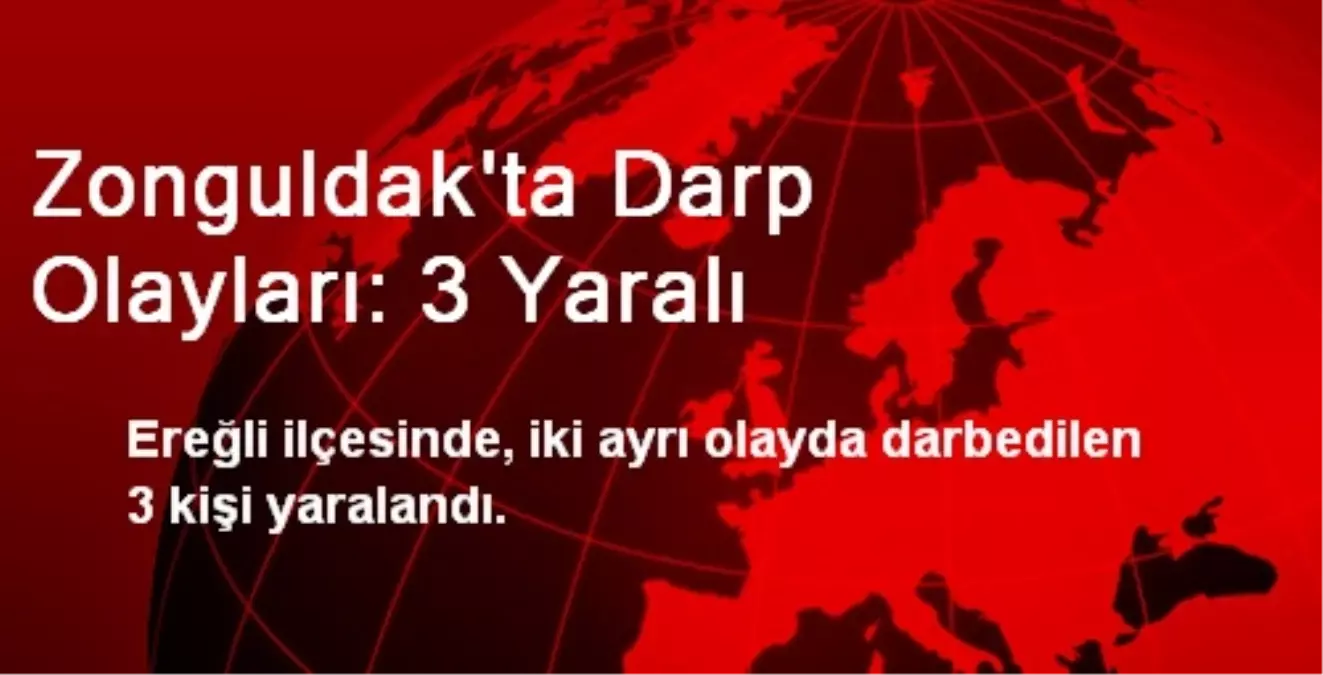 Zonguldak\'ta Darp Olayları: 3 Yaralı