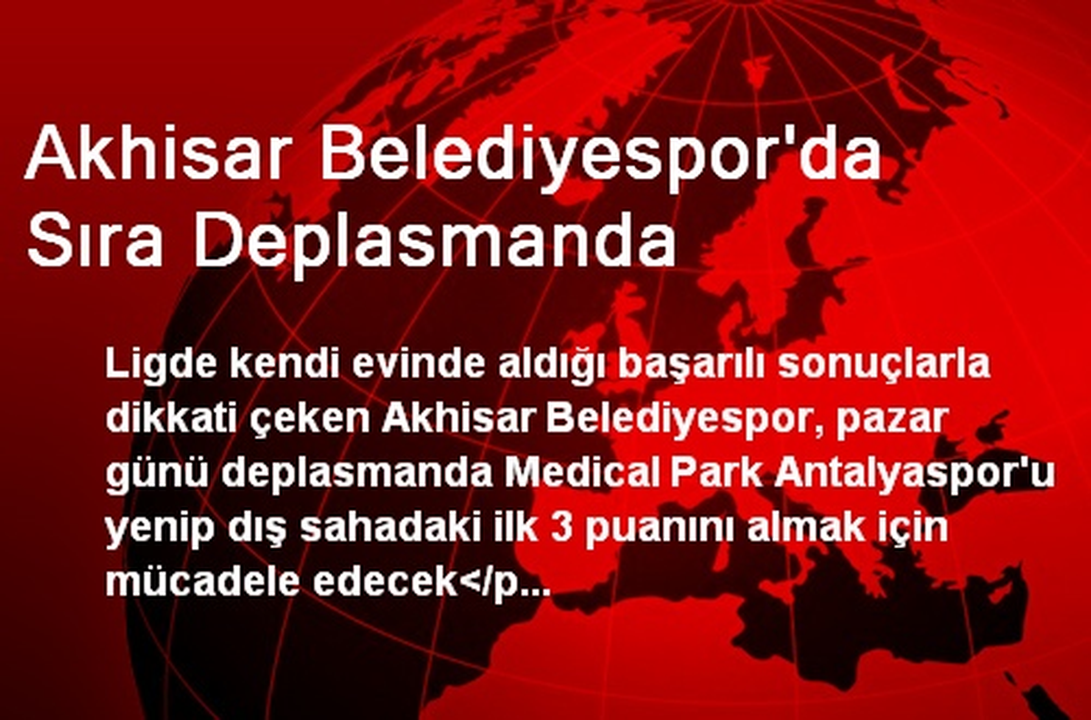 Akhisar Belediyespor\'da Sıra Deplasmanda