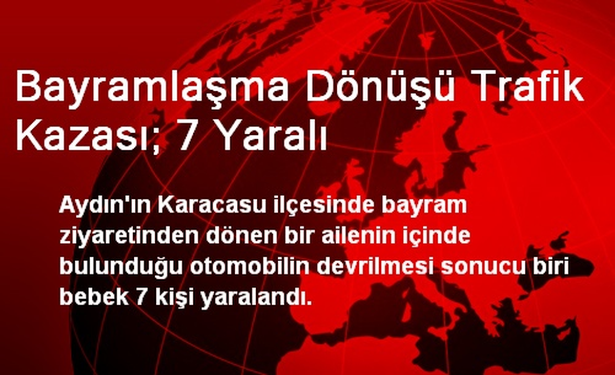 Bayramlaşma Dönüşü Trafik Kazası: 7 Yaralı