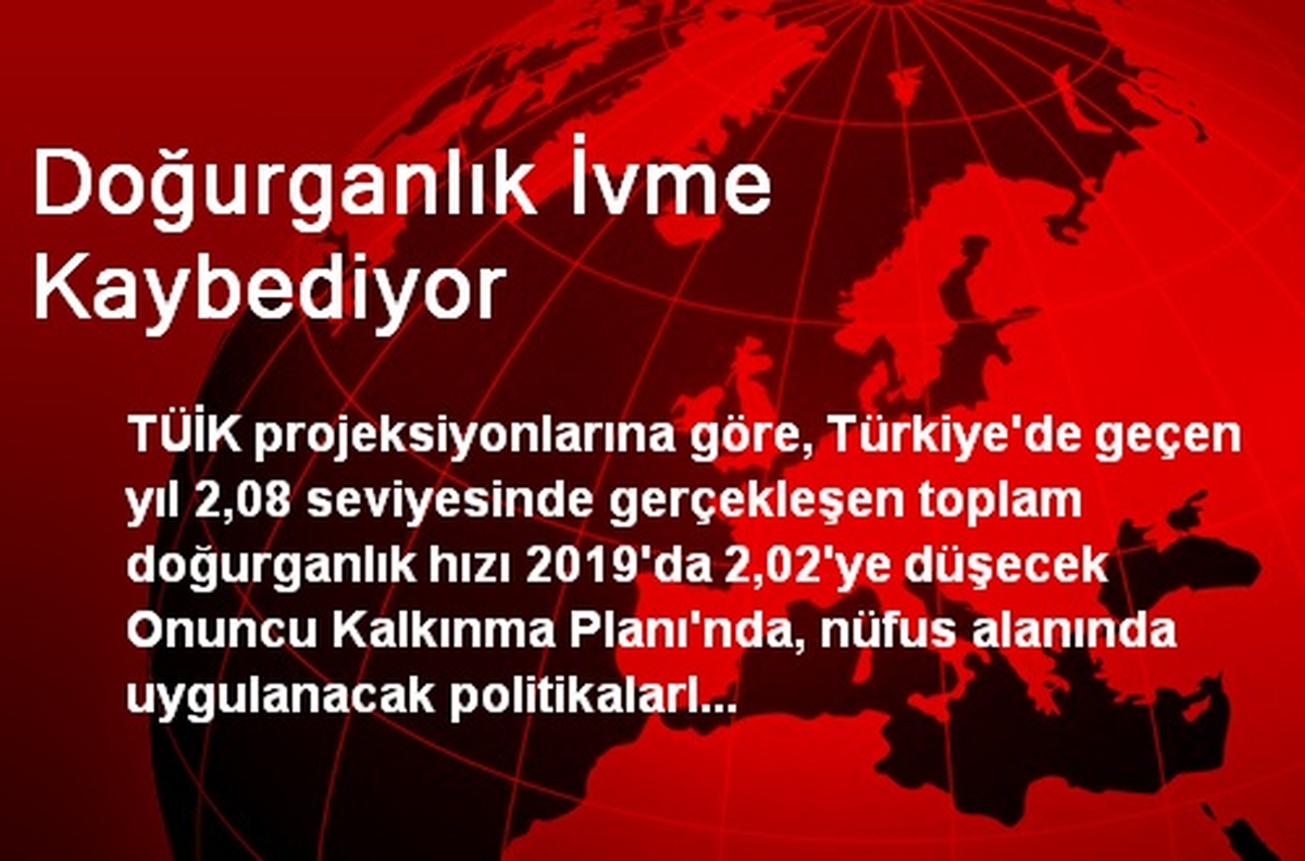 Türkiye\'de Doğurganlık Hızı Azalıyor