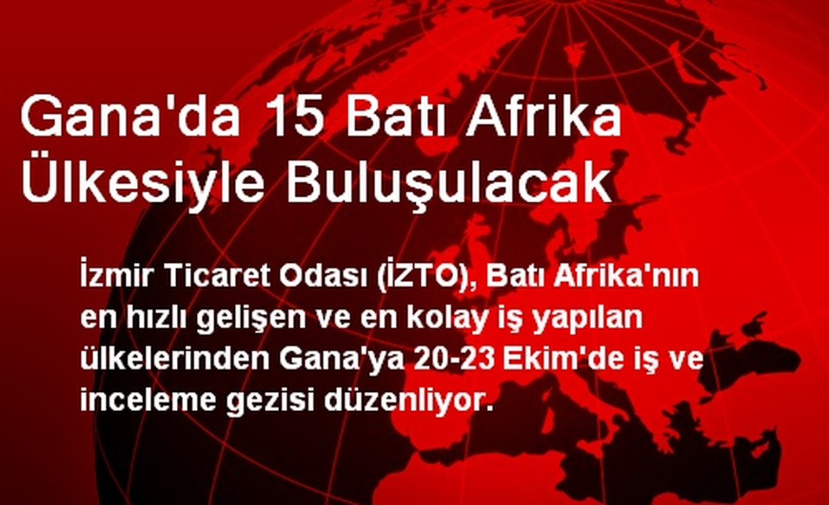Gana\'da 15 Batı Afrika Ülkesiyle Buluşulacak