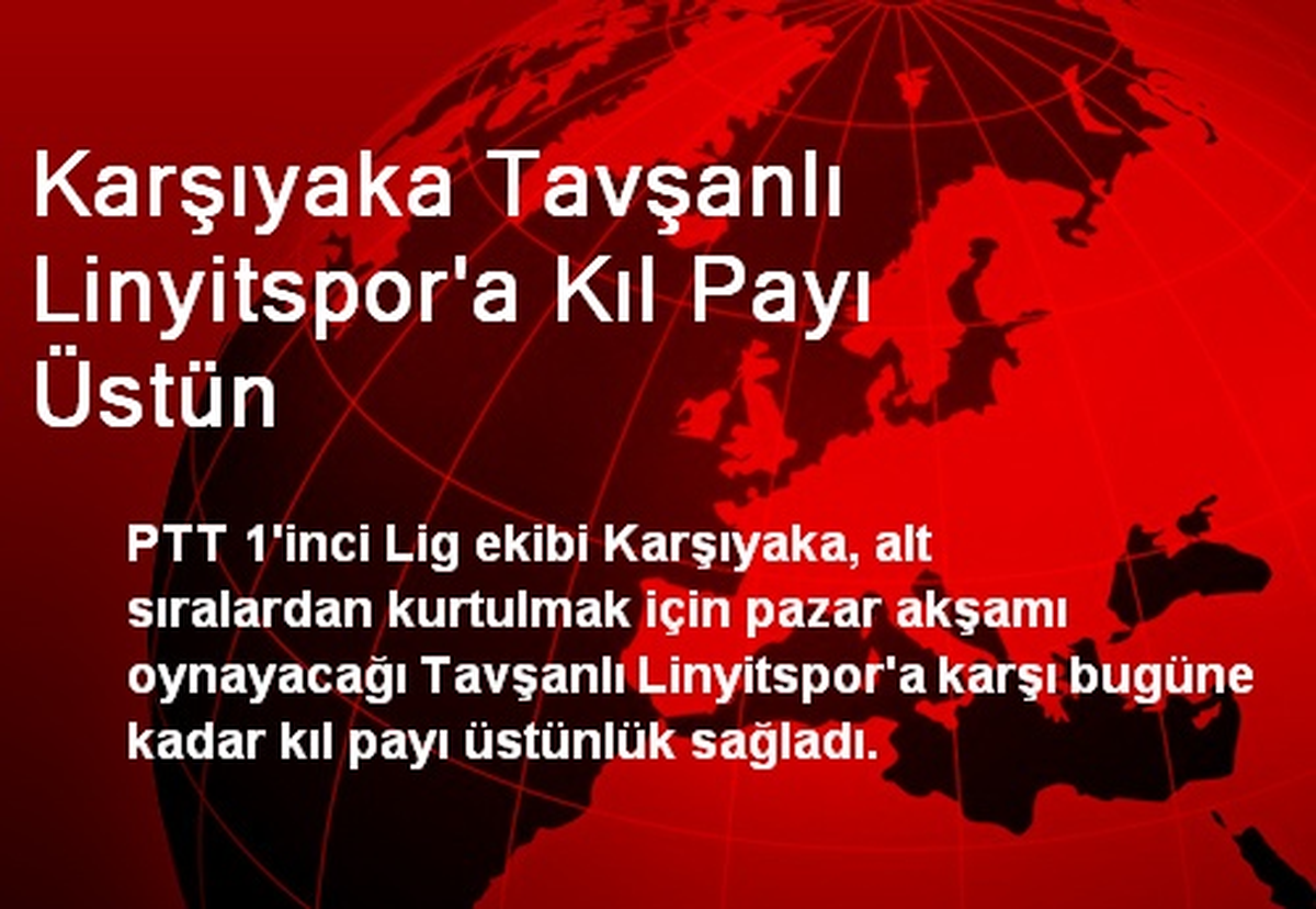 Karşıyaka Tavşanlı Linyitspor\'a Kıl Payı Üstün