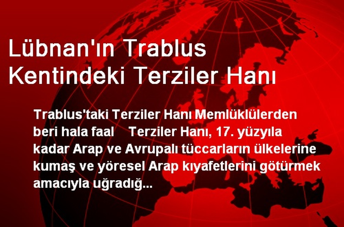 Lübnan\'ın Trablus Kentindeki Terziler Hanı