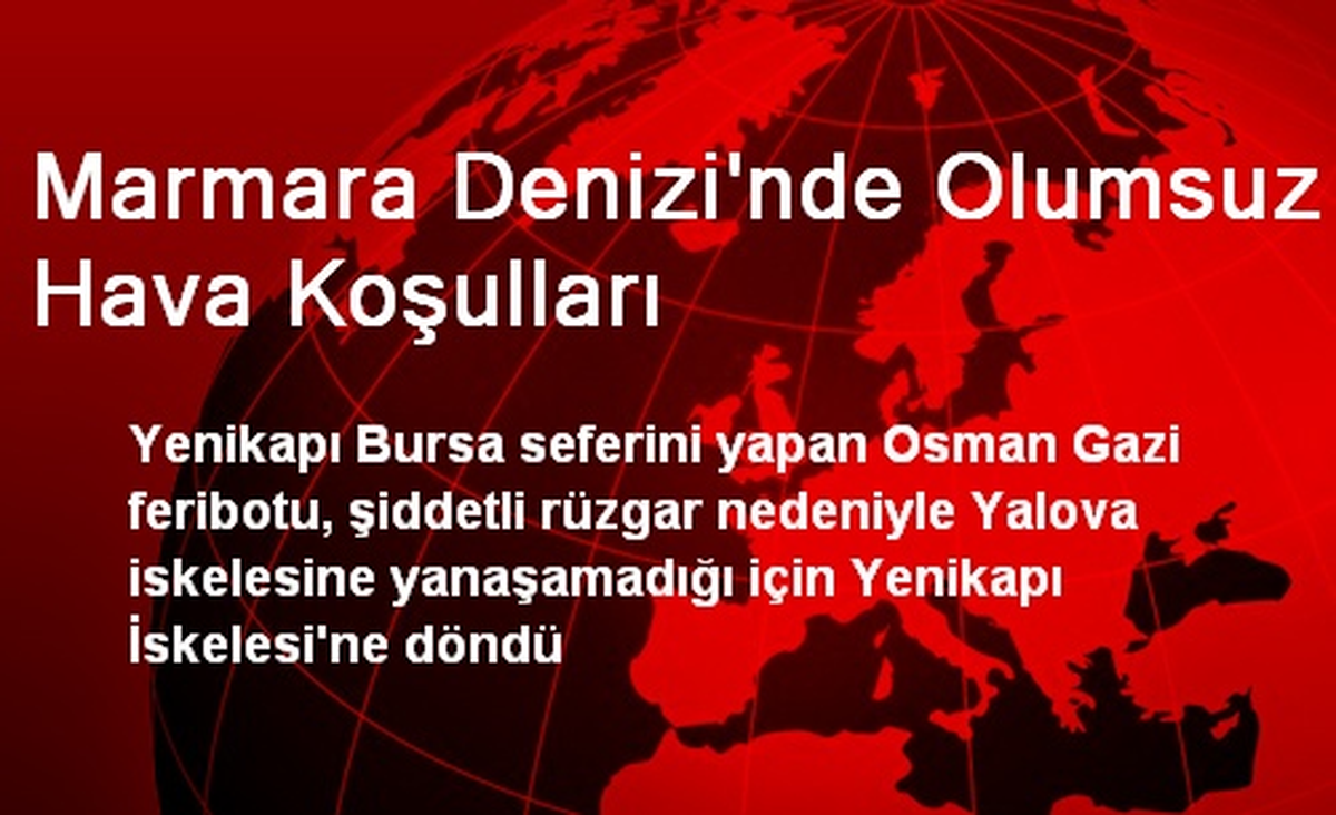 Marmara Denizi\'nde Olumsuz Hava Koşulları