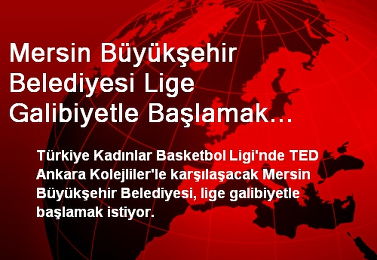 Mersin Büyükşehir Belediyesi Ligde Galibiyet İstiyor