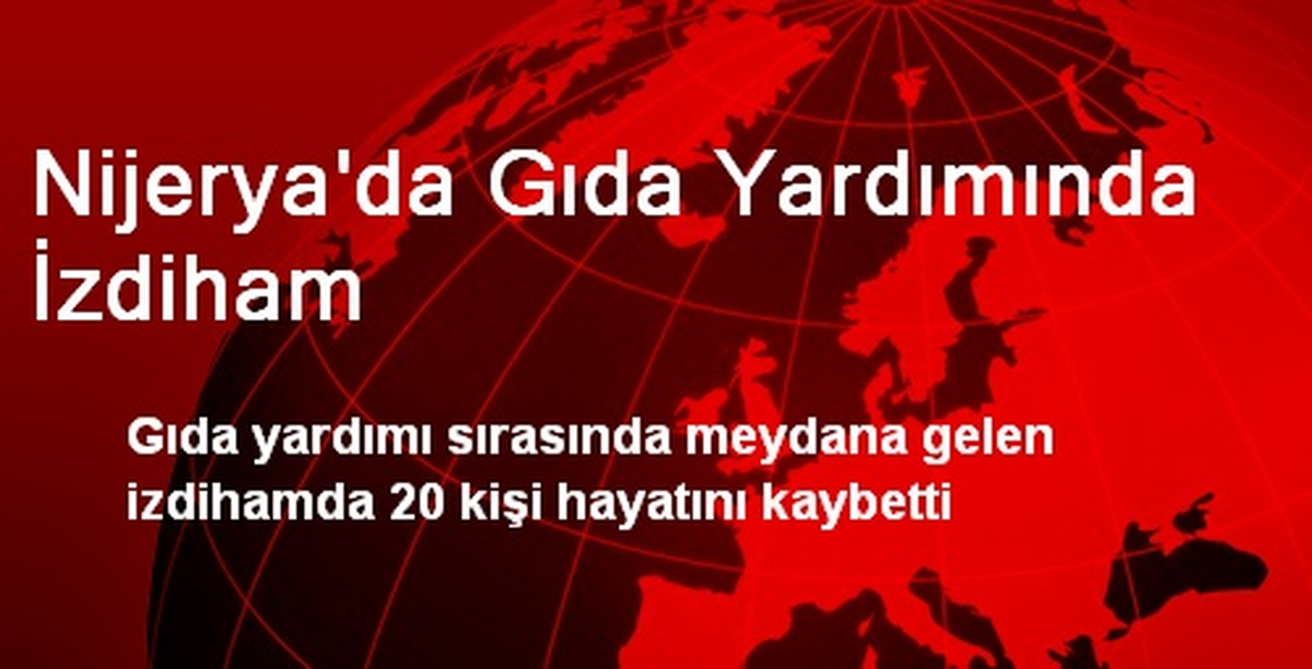 Nijerya\'da Gıda Yardımında İzdiham