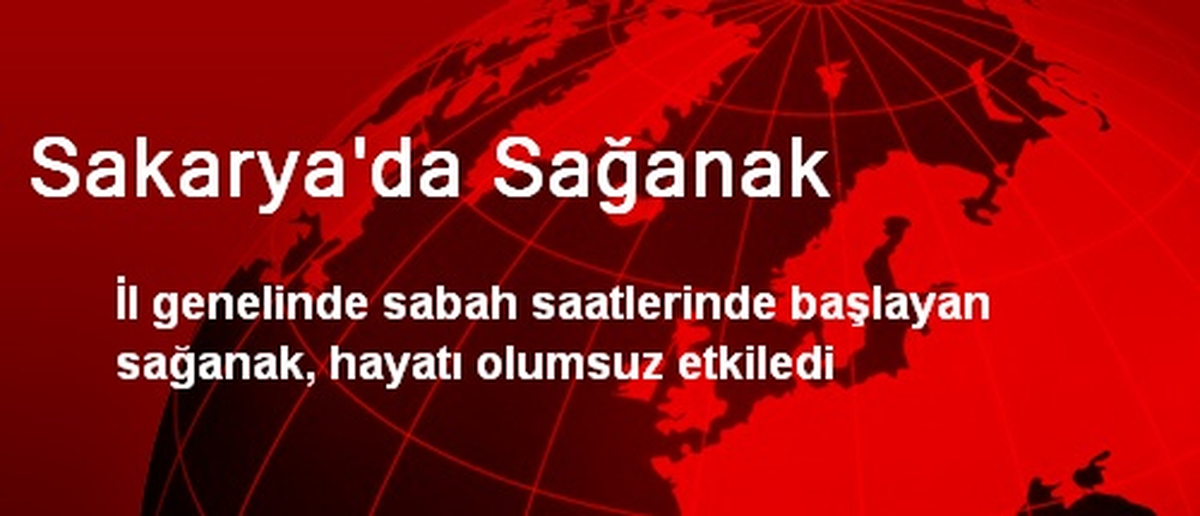 Sakarya\'da Sağanak