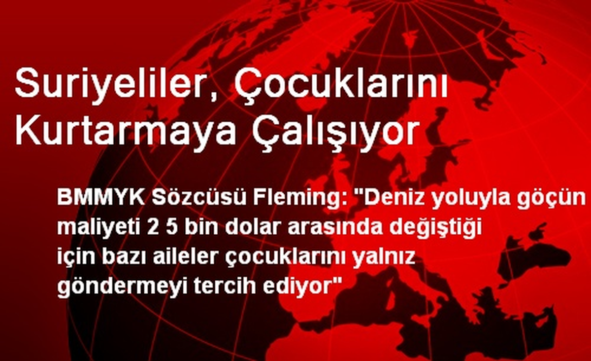 Suriyeliler, Çocuklarını Kurtarmaya Çalışıyor