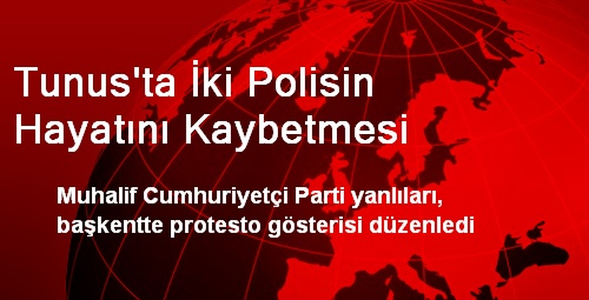 Tunus\'ta İki Polisin Hayatını Kaybetmesi