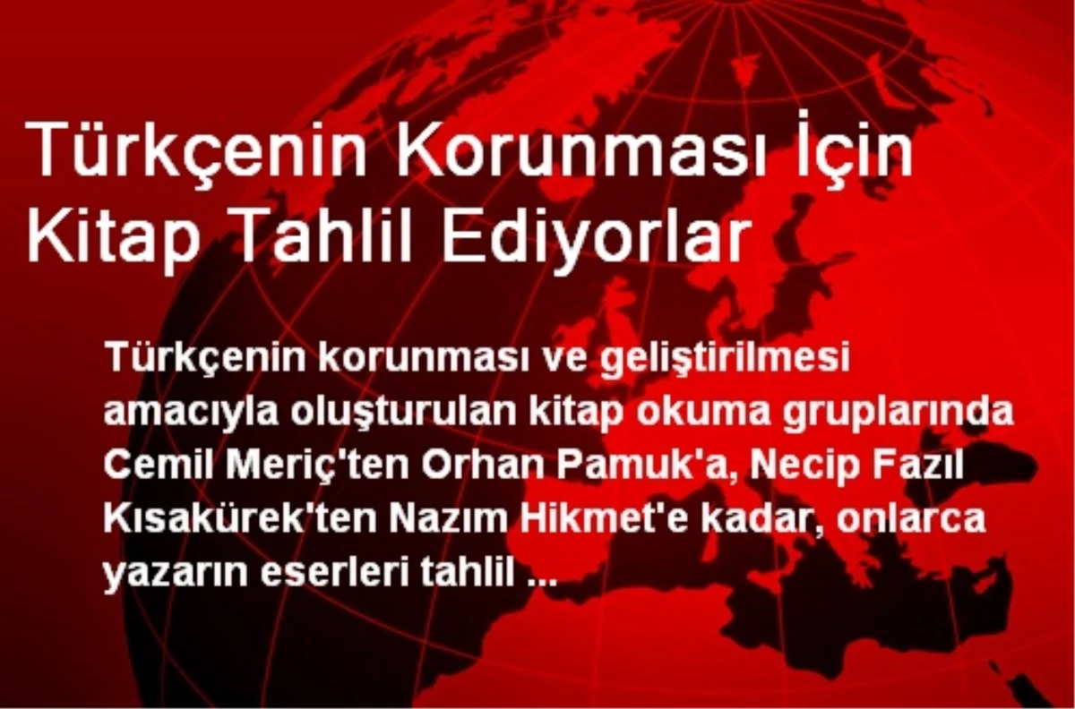 Türkçenin Korunması İçin Kitap Tahlil Ediyorlar