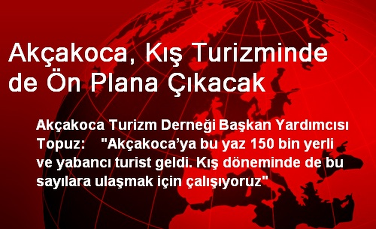 Akçakoca, Kış Turizminde de Ön Plana Çıkacak