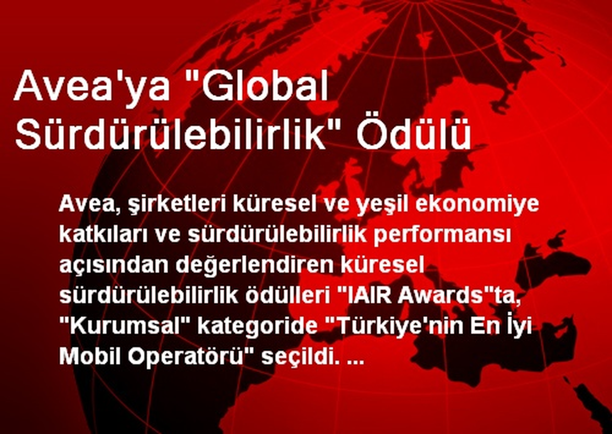 Avea\'ya "Global Sürdürülebilirlik" Ödülü