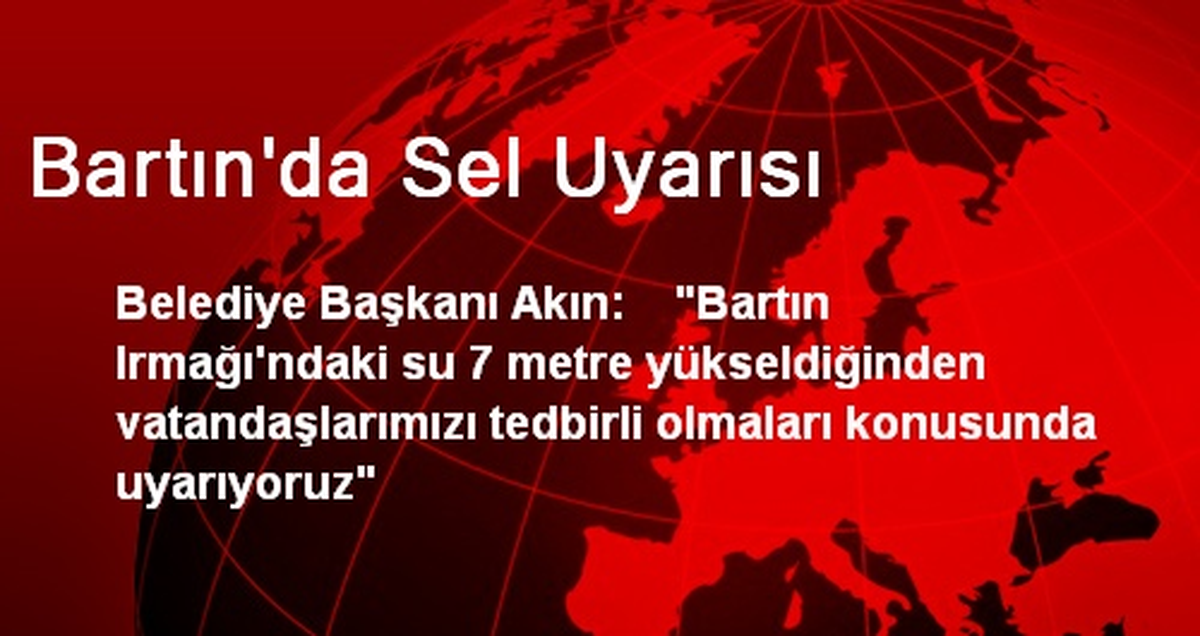 Bartın Belediyesinden Sel Uyarısı