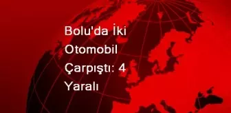 Bolu'da İki Otomobil Çarpıştı: 4 Yaralı