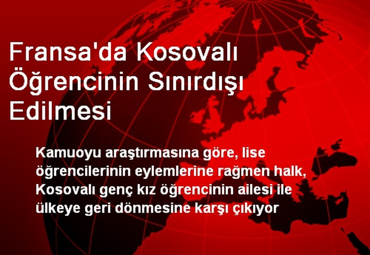 Fransa\'da Kosovalı Öğrencinin Sınırdışı Edilmesi