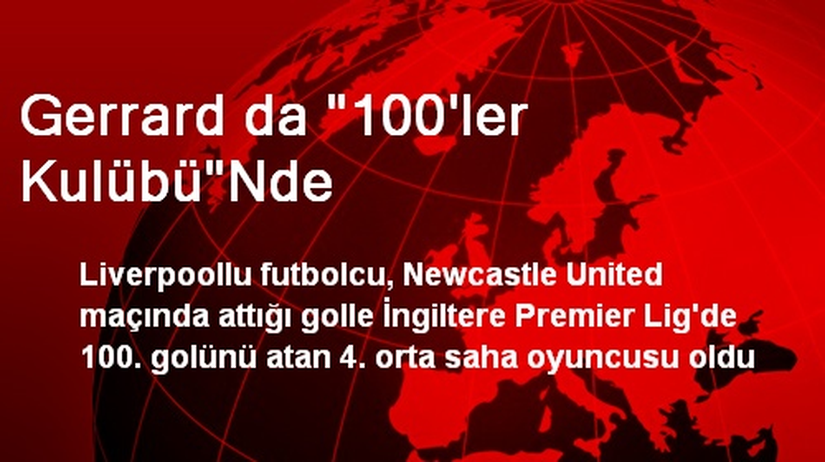 Gerrard da "100\'ler Kulübü"Nde