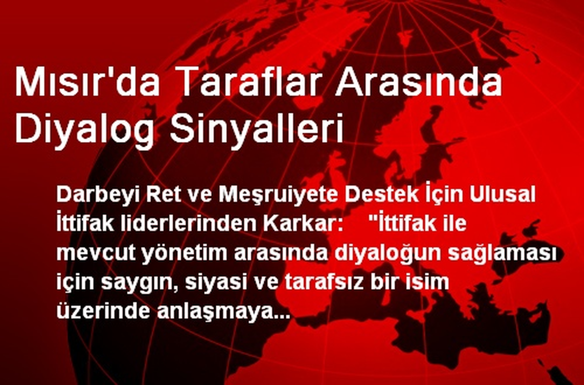 Mısır\'da Taraflar Arasında Diyalog Sinyalleri