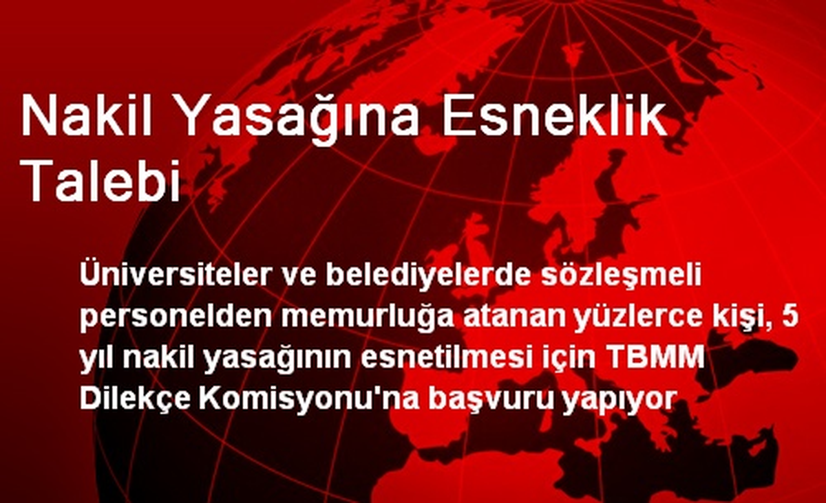 Nakil Yasağına Esneklik Talebi