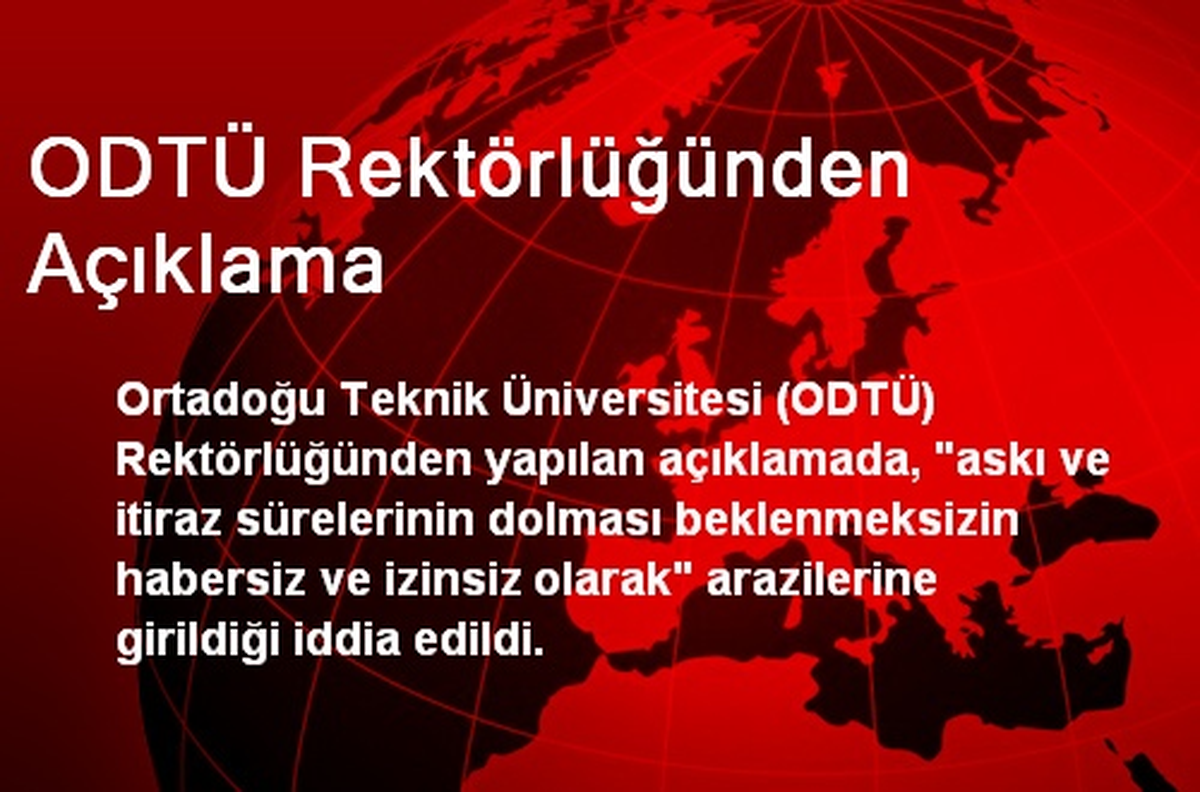 ODTÜ Rektörlüğünden Açıklama