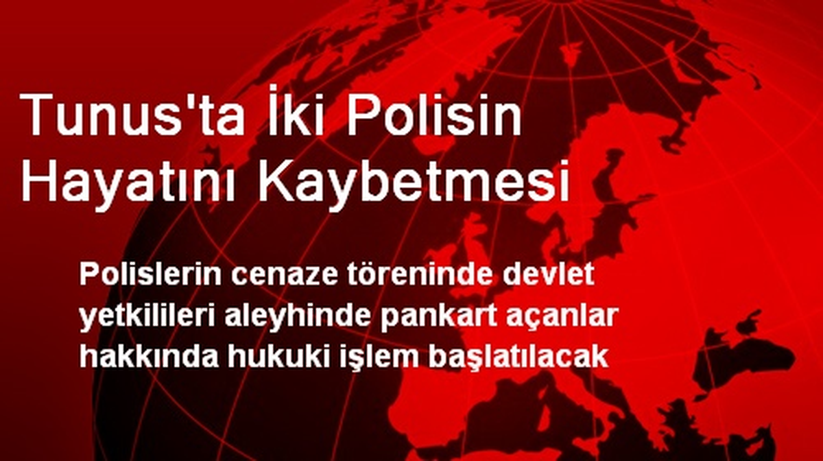 Tunus\'ta İki Polisin Hayatını Kaybetmesi