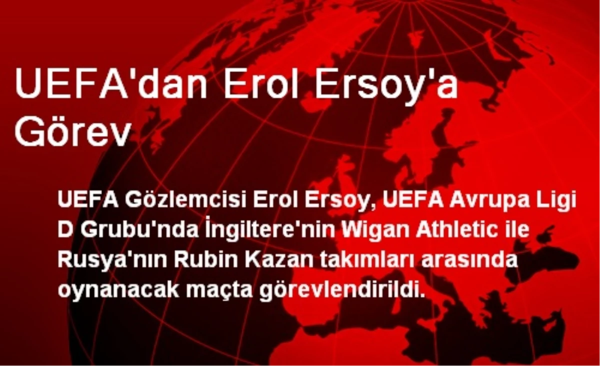 UEFA\'dan Erol Ersoy\'a Görev