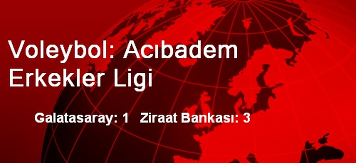 Voleybol: Acıbadem Erkekler Ligi