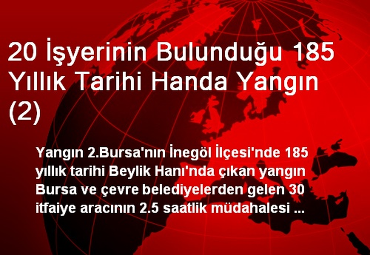20 İşyerinin Bulunduğu 185 Yıllık Tarihi Handa Yangın (2)