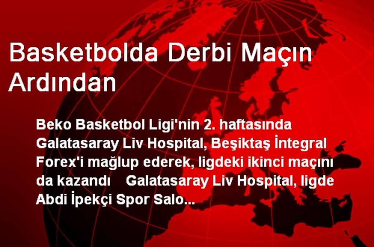 Basketbolda Derbi Maçın Ardından