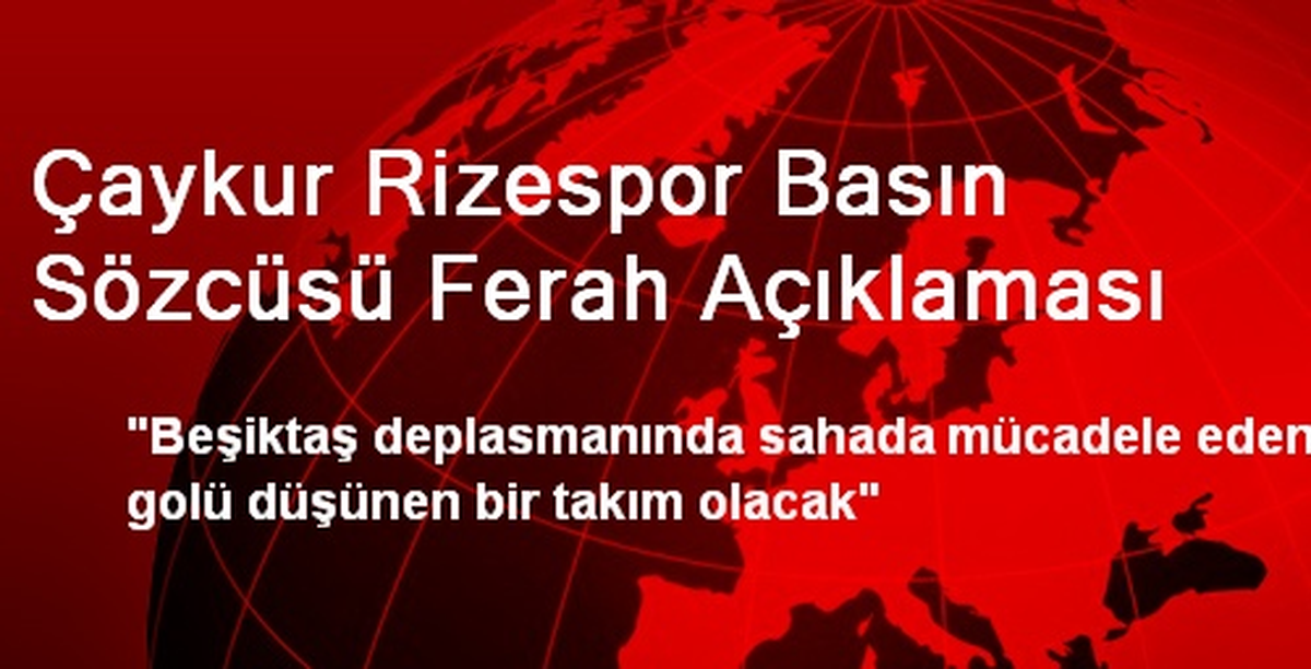 Çaykur Rizespor Basın Sözcüsü Ferah Açıklaması
