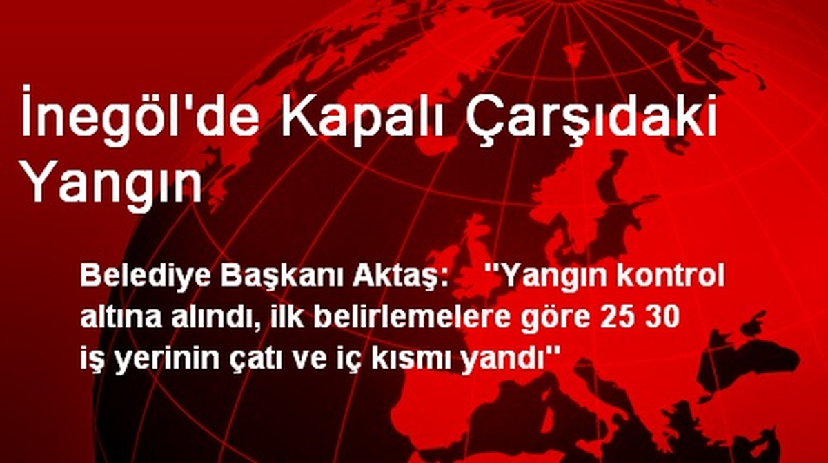 İnegöl\'de Kapalı Çarşıdaki Yangın
