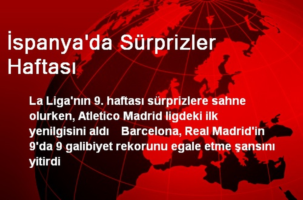 İspanya\'da Sürprizler Haftası