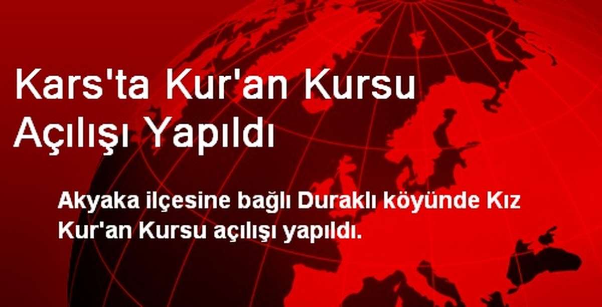 Kars\'ta Kur\'an Kursu Açılışı Yapıldı