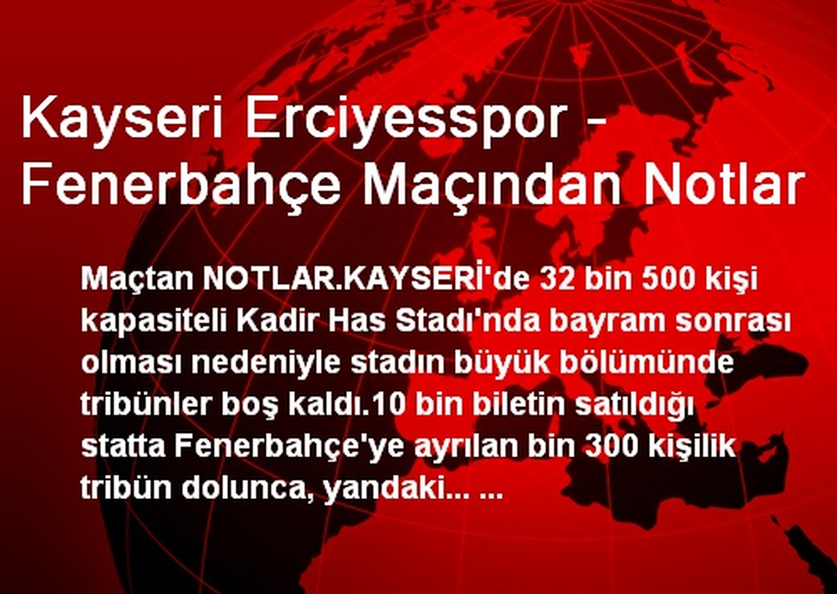 Kayseri Erciyesspor - Fenerbahçe Maçından Notlar