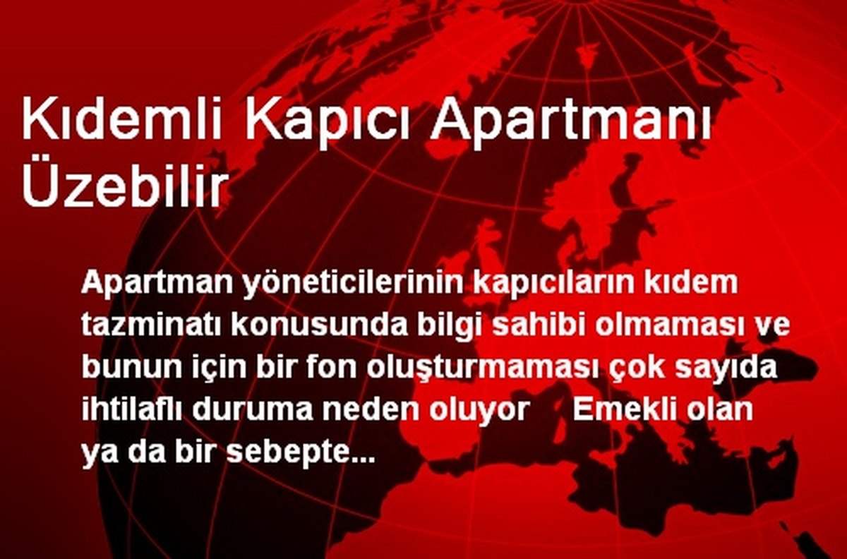 Kıdemli Kapıcı Apartmanı Üzebilir