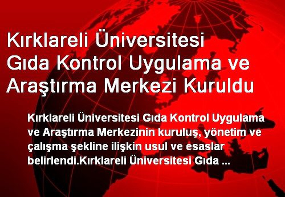 Kırklareli Üniversitesi Gıda Kontrol Uygulama ve Araştırma Merkezi Kuruldu