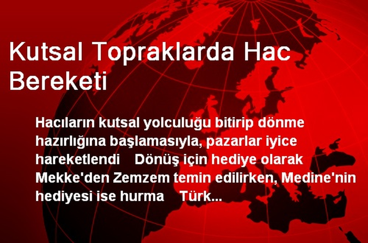 Kutsal Topraklarda Hac Bereketi