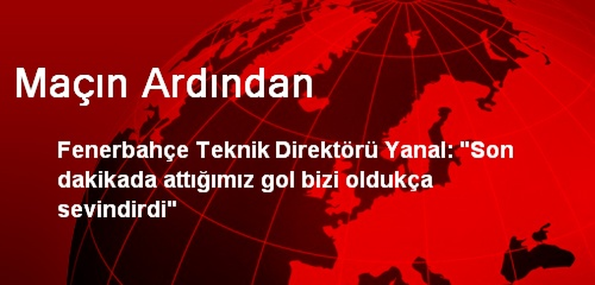 Maçın Ardından