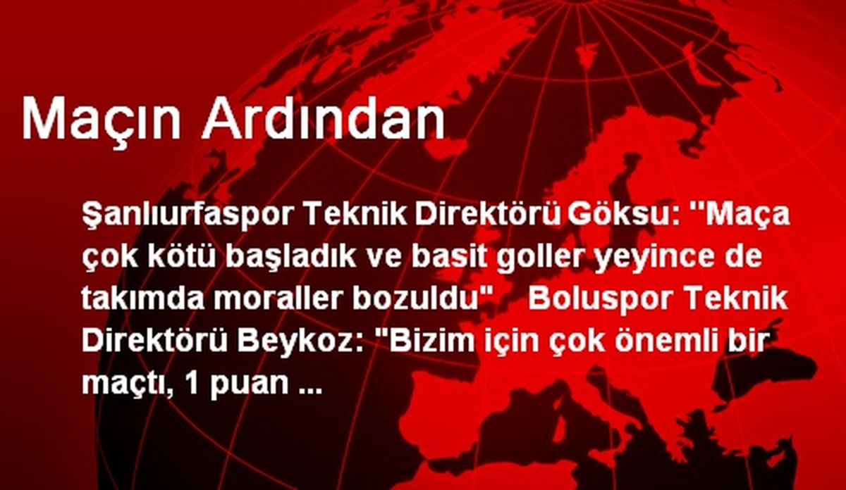 Maçın Ardından