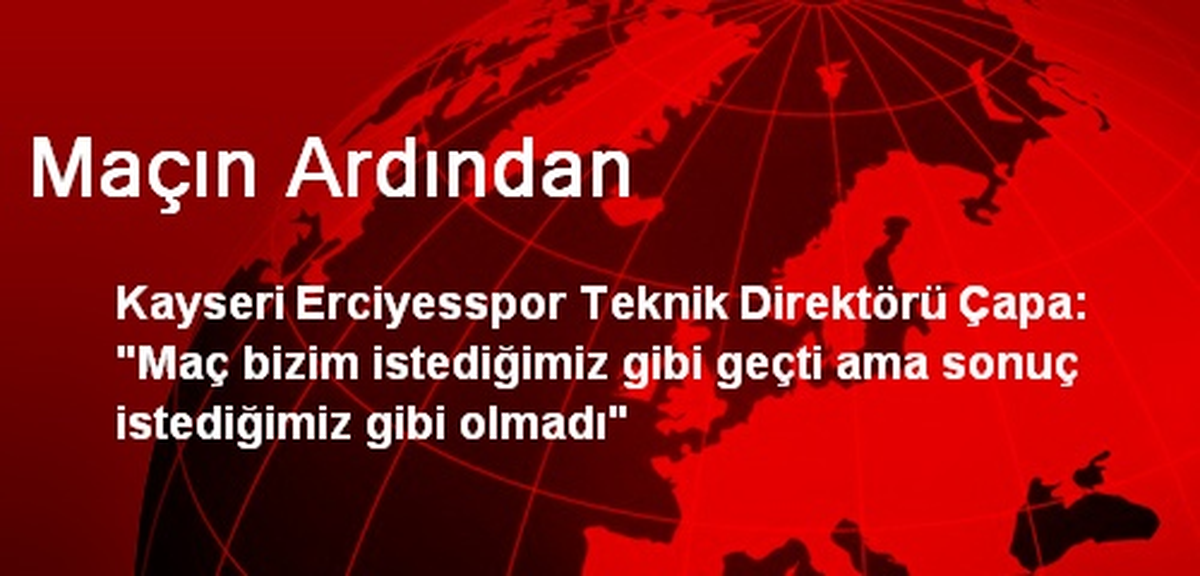 Maçın Ardından