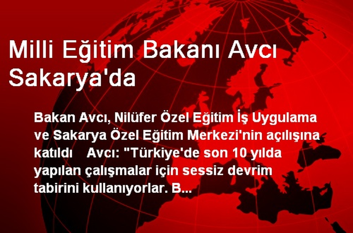 Milli Eğitim Bakanı Avcı Sakarya\'da